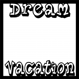 Dream Vacation